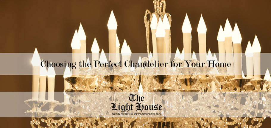 Choosing the Perfect Chandelier for Your Home